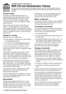 TENANTS RIGHTS FACTSHEET 11  NSW Civil and Administrative Tribunal As a tenant you have rights under the Residential Tenancies Act 2010 and Residential Tenancies Regulation[removed]This factsheet explains how the tribunal 