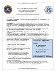 UNCLASSIFIED//FOR OFFICIAL USE ONLY  FEDERAL BUREAU OF INVESTIGATION Crisis Management Recommendations Critical Incident Intelligence Unit Crisis Management Unit