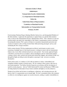 Statement of John S. Pistole Administrator Transportation Security Administration U.S. Department of Homeland Security Before the United States House of Representatives