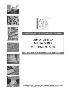 ANALYSIS OF THE NEW JERSEY BUDGET  DEPARTMENT OF MILITARY AND VETERANS’ AFFAIRS FISCAL YEAR