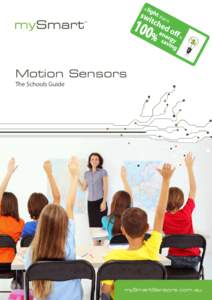 Motion Sensors The Schools Guide mySmartSensors.com.au  mySmartSensors.com.au
