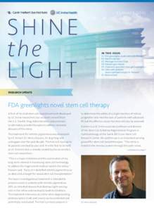 SUMMERIN THIS ISSUE: 01. FDA greenlights novel stem cell therapy 02. Events calendar
