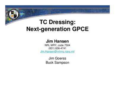 TC Dressing: Next-generation GPCE Jim Hansen NRL MRY, code4741 