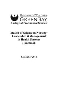 College of Professional Studies  Master of Science in Nursing: Leadership &Management in Health Systems Handbook