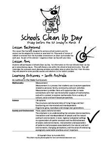 Schools Clean Up Day Friday before the 1st Sunday in March Lesson Background  This Lesson Plan has been designed for primary school students and the