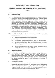 BRIDGEND COLLEGE CORPORATION CODE OF CONDUCT FOR MEMBERS OF THE GOVERNING BODY 1.  INTRODUCTION