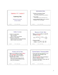 Administrative Notes  StatisticsLecture 5 •  Homework 1 was posted on Tuesday –  Due in recitation on Friday, February 5