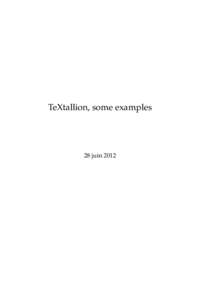 TeXtallion, some examples  28 juin 2012 Textallion - Samples