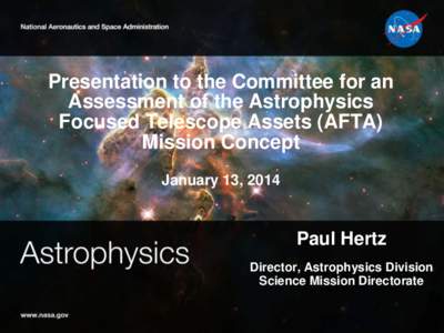 Presentation to the Committee for an Assessment of the Astrophysics Focused Telescope Assets (AFTA) Mission Concept January 13, 2014