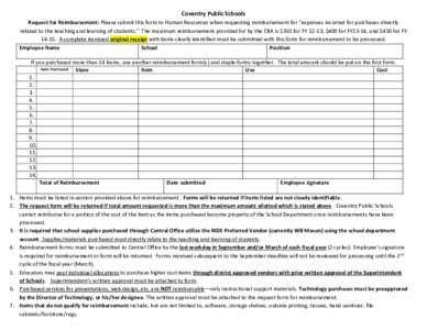 Coventry Public Schools Request for Reimbursement: Please submit this form to Human Resources when requesting reimbursement for “expenses incurred for purchases directly related to the teaching and learning of students