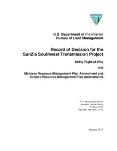 U.S. Department of the Interior Bureau of Land Management Record of Decision for the SunZia Southwest Transmission Project Utility Right-of-Way