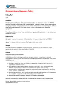 Complaints and Appeals Policy Policy Ref PN51 Purpose This Complaints and Appeals Policy and related procedure are designed to ensure that AMOSC