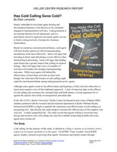    KELLER CENTER RESEARCH REPORT Has Cold Calling Gone Cold? By Dale Lampertz