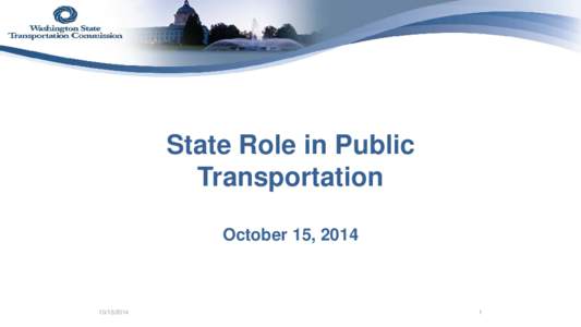 State Role in Public Transportation October 15, [removed]