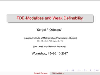 FDE-Modalities and Weak Definability Sergei P. Odintsov1 1 Sobolev Institute of Mathematics (Novosibirsk, Russia) 