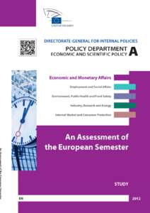 DIRECTORATE GENERAL FOR INTERNAL POLICIES POLICY DEPARTMENT A: ECONOMIC AND SCIENTIFIC POLICY An Assessment of the European Semester