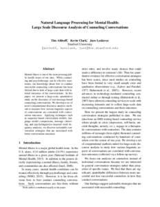 Natural Language Processing for Mental Health: Large Scale Discourse Analysis of Counseling Conversations Tim Althoff∗, Kevin Clark∗, Jure Leskovec Stanford University {althoff, kevclark, jure}@cs.stanford.edu