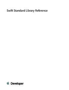 Swift Standard Library Reference  Contents Types 5 String 6