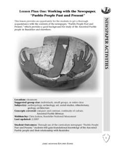Lesson Plan One: Working with the Newspaper, “Pueblo People Past and Present” NEWSPAPER ACTIVITIES  This lesson provides an opportunity for the students to get a thorough