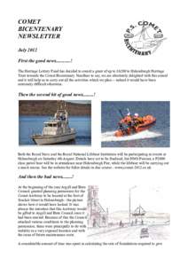 COMET BICENTENARY NEWSLETTER July 2012 First the good news............! The Heritage Lottery Fund has decided to award a grant of up to £6200 to Helensburgh Heritage