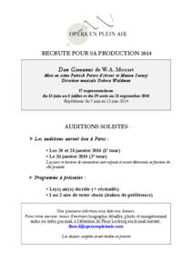 RECRUTE POUR SA PRODUCTION 2014 Don Giovanni de W.A. Mozart Mise en scène Patrick Poivre d’Arvor et Manon Savary