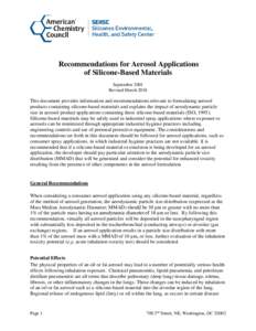 Recommendations for Aerosol Applications of Silicone-Based Materials September 2001 Revised MarchThis document provides information and recommendations relevant to formulating aerosol