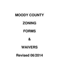 MOODY COUNTY ZONING FORMS & WAIVERS Revised