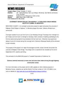 State of California • Department of Transportation  __________________________________________________________ NEWS RELEASE Today’s Date: Friday, October 17, 2014