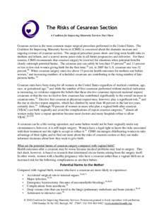 The Risks of Cesarean Section A Coalition for Improving Maternity Services Fact Sheet Cesarean section is the most common major surgical procedure performed in the United States. The Coalition for Improving Maternity Ser
