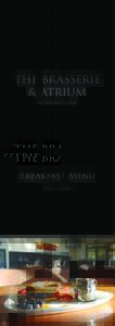 THE BRASSERIE & ATRIUM At Staining Lodge Breakfast Menu Served till Midday
