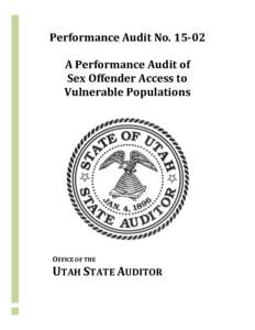Performance Audit NoA Performance Audit of Sex Offender Access to Vulnerable Populations  OFFICE OF THE