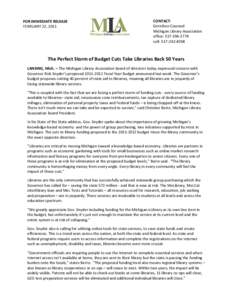 FOR IMMEDIATE RELEASE FEBRUARY 22, 2011 CONTACT: Gretchen Couraud Michigan Library Association