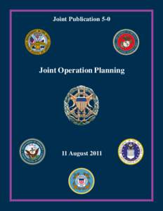 Joint Publication 5-0  Joint Operation Planning 11 August 2011