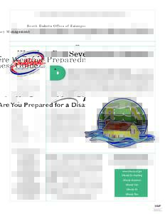 South Dakota Office of Emergency Management  Severe Weather Preparedness Guide Are You Prepared for a Disaster?  Inside this issue: