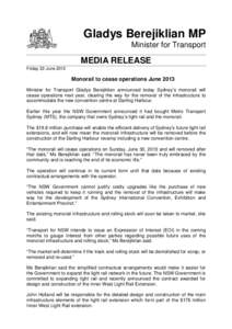 Minister for Transport media release 22 June[removed]Monorail to cease operations June 2013