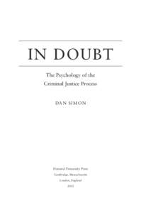 IN DOUBT The Psychology of the Criminal Justice Process DA N S I M ON