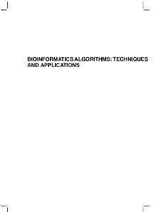 BIOINFORMATICS ALGORITHMS: TECHNIQUES AND APPLICATIONS BIOINFORMATICS ALGORITHMS: TECHNIQUES AND APPLICATIONS