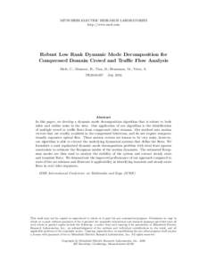 MITSUBISHI ELECTRIC RESEARCH LABORATORIES http://www.merl.com Robust Low Rank Dynamic Mode Decomposition for Compressed Domain Crowd and Traffic Flow Analysis Dicle, C.; Mansour, H.; Tian, D.; Benosman, M.; Vetro, A.
