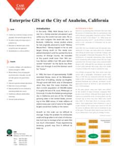 Case Study Enterprise GIS at the City of Anaheim, California Introduction