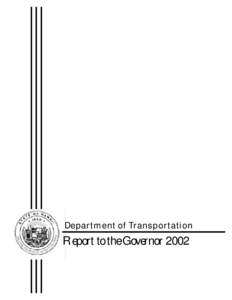 Department of Transportation  Report to the Governor 2002 Director’s Message