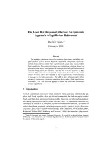The Local Best Response Criterion: An Epistemic Approach to Equilibrium Refinement Herbert Gintis February 6, 2009  Abstract