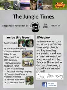 The Jungle Times Independent newsletter of: Inside this issue: 2.April’s visitors 3.Chris Bray photography