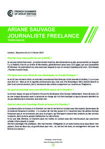 Ariane Sauvage Journaliste freelance TEMOIGNAGE Londres, Royaume-Uni, le 11 Février 2014