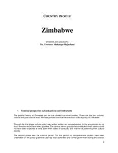 COUNTRY PROFILE  Zimbabwe prepared and updated by Ms. Florence Mukanga-Majachani
