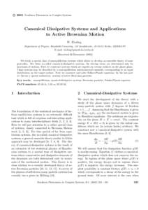 c 2002 Nonlinear Phenomena in Complex Systems ° Canonical Dissipative Systems and Applications to Active Brownian Motion W. Ebeling