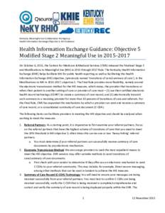 Kentucky Meaningful Use Collaborative Workgroup Health Information Exchange Objective 5; MU Guidance Health Information Exchange Guidance: Objective 5 Modified Stage 2 Meaningful Use inOn October 6, 2015, the 