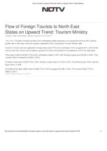Flow of Foreign Tourists to North East States on Upward Trend: Tourism Ministry  Flow of Foreign Tourists to North East States on Upward Trend: Tourism Ministry All India | Press Trust of India | Updated: August 06, 2014