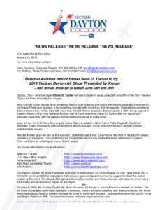 *NEWS RELEASE * NEWS RELEASE * NEWS RELEASE* FOR IMMEDIATE RELEASE January 16, 2014 For more information contact: Terry Grevious, Executive Director, [removed]x 135, [removed] Tim Gaffney, Media Relatio