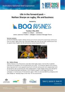 Life in the forward pack – Nathan Sharpe on rugby, life and business Hosted by Tuesday 5 May[removed]00pm to 3.00pm $10/ticket