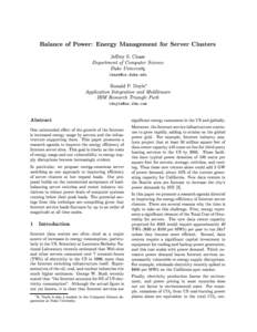 Balance of Power: Energy Management for Server Clusters Jerey S. Chase Department of Computer Science Duke University 